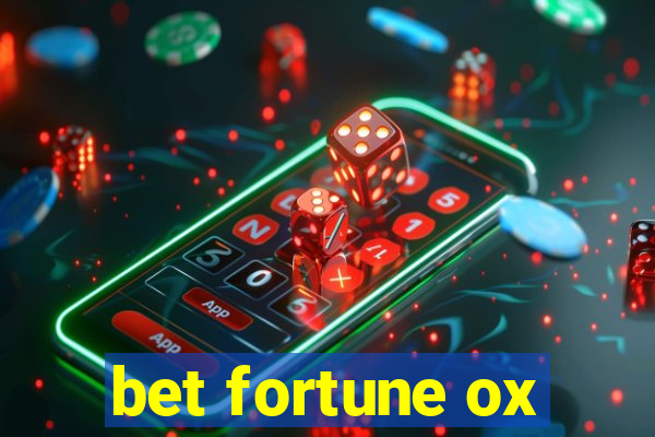 bet fortune ox